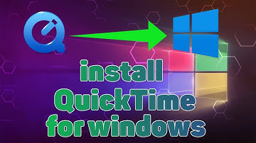 How to Install QuickTime on Windows 7, 8, 10