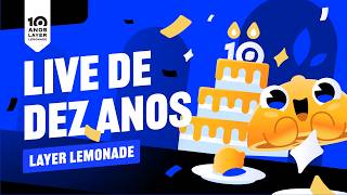 ✦ 10 ANOS DE LAYER LEMONADE ✦ | LIVE ESPECIAL DE ANIVERSÁRIO