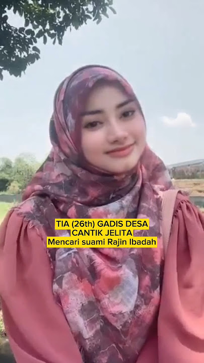 TIA (26th) GADIS DESA CARI SUAMI RAJIN IBADAH #birojodoh