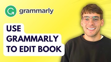 How to Use Grammarly to Edit Your Book [2025 Guide]