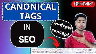 Canonical Tag in SEO | In Depth Concept of Canonical Pages - SEO Course in Hindi 2024 #18