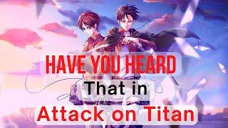 Have you heard that in Attack on Titan...  #shorts