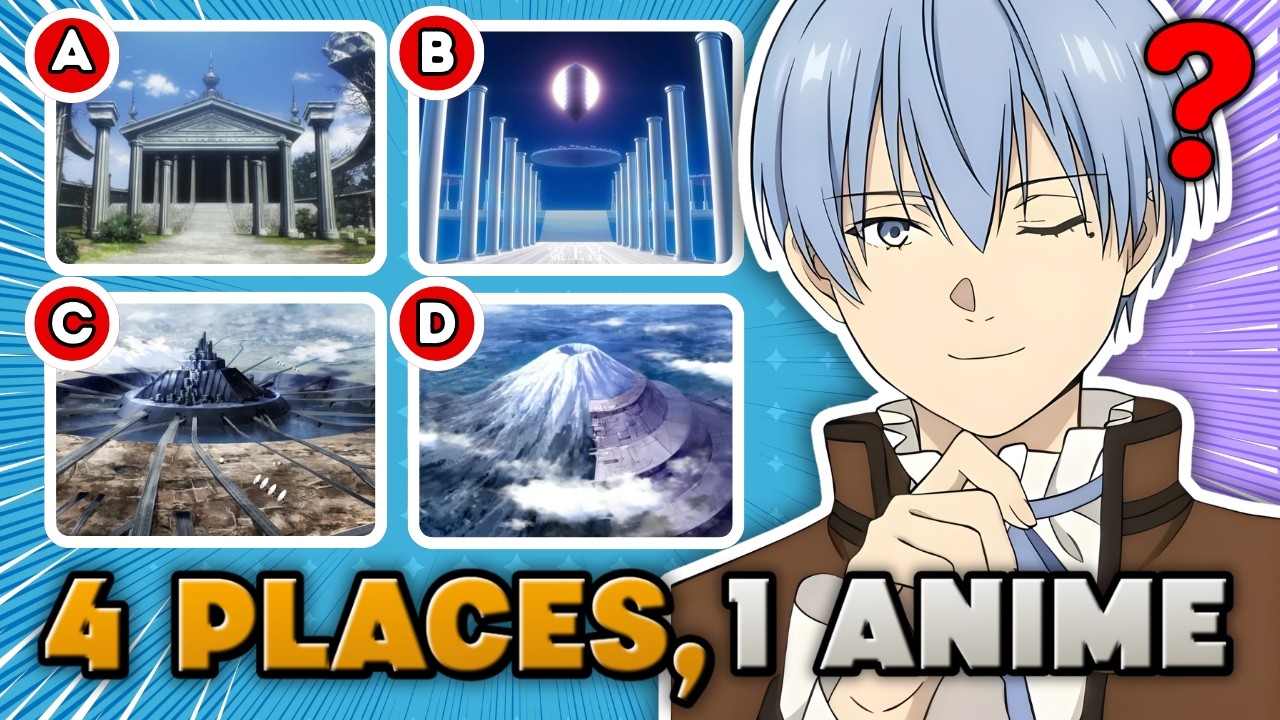 🔥 4 Places, 1 Anime 😬 Can You Figure Out Which Anime It Is? | Anime Quiz!