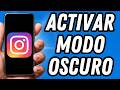 Como activar modo oscuro en Instagram 2026 (TUTORIAL COMPLETO)