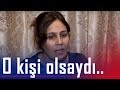 O kişi olsa özünü öldürər! (BizimləSən)