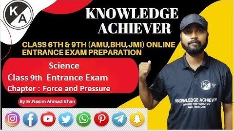 AMU Entrance Exam Class 9th Science Chapter : Force and Pressure