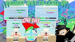 How To Level Up *FAST* in Overlook Bay!!📈