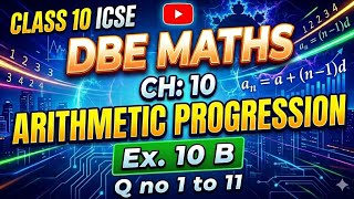 Class 10 ICSE Dbe Maths || Ch :- 10 Arithmetic Progression Ex:-10 B Q.no :- 1 to 11