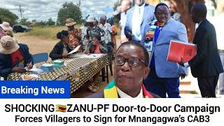SHOCKING🇿🇼ZANU PF Door to Door Campaign Forces Villagers to Sign for Mnangagwa’s CAB3 zvese bvuu