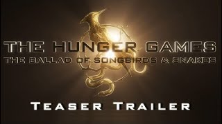 The Hunger Games - The Ballad of Songbirds and Snakes - Teaser Trailer