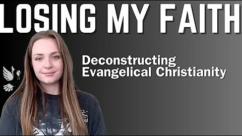 My Deconstruction Story: Why I Left the Evangelical Christian Church