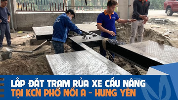 Lắp đặt Trung tâm chăm sóc xe tại KCN Phố Nối A - Văn Giang - Hưng yên | Hải Đăng Auto Spa