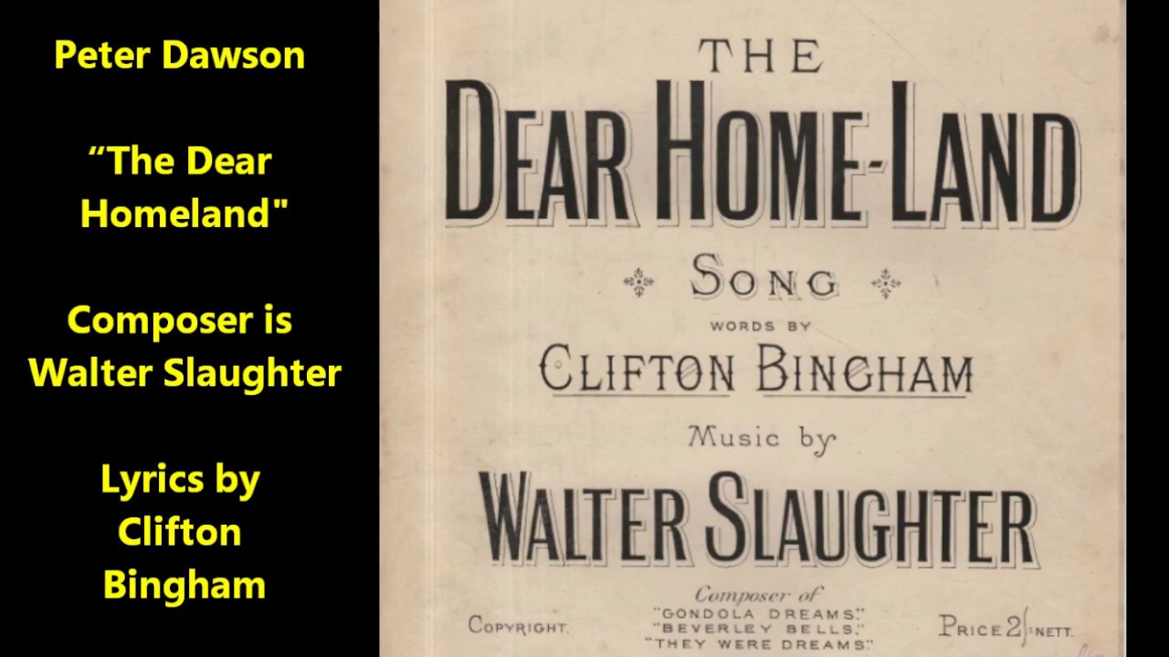 Peter Dawson sings "The Dear Homeland" on HMV C1342 (Walter Slaughter ...