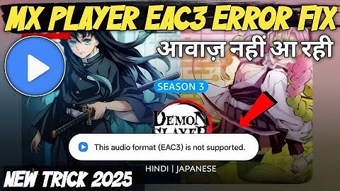 mx player eac3 audio not supported problem | fix mx player component files are corrupted or android 