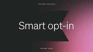 Smart SMS opt-in - Q2 2024