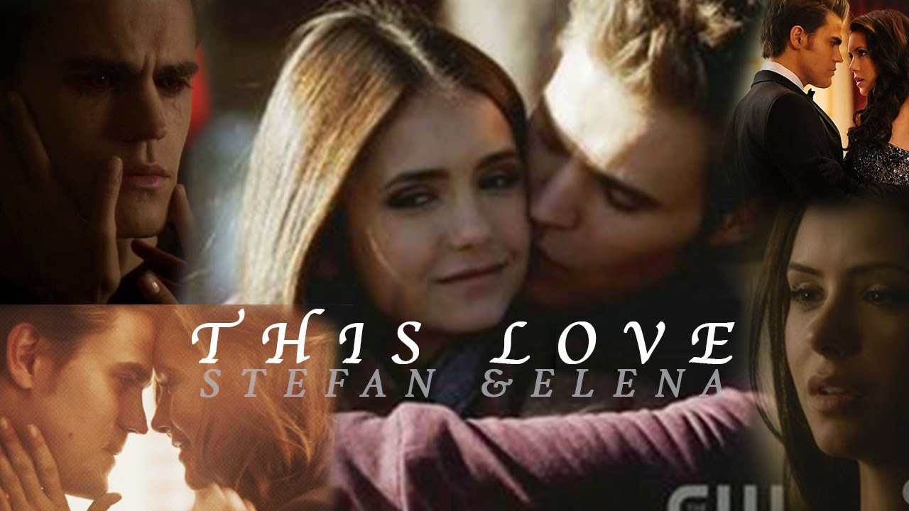 This Love~ Stefan & Elena