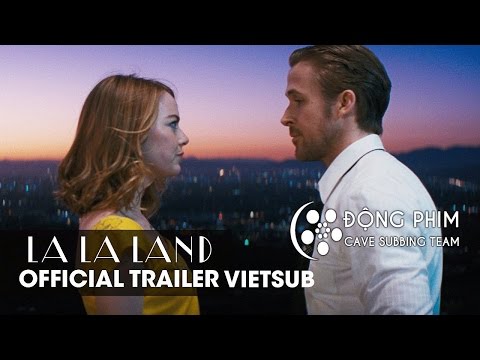 [Vietsub] La La Land | Official Trailer (HD)