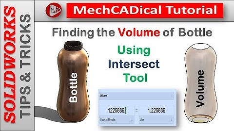 Finding the Volume of Bottle (Using Intersect Tool) In SolidWorks