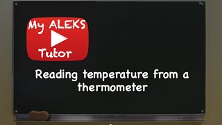 Reading the Temperature from a Thermometer