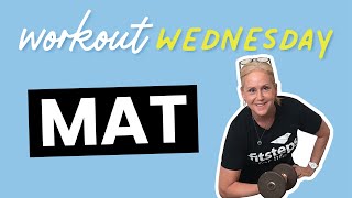 Workout Wednesday; Mat Workout