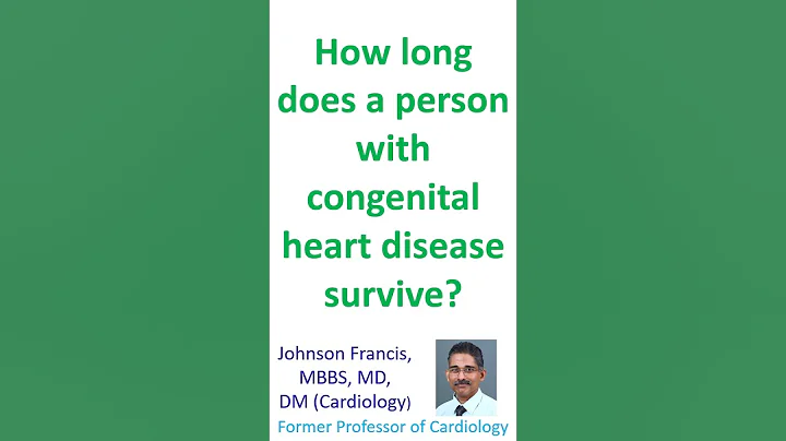 How long does a person with congenital heart disease survive? - DayDayNews