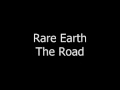 Rare Earth - The Road