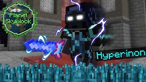 Hyperinon | Planet Skyblock | Hypixel Skyblock