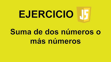Suma de dos números o más números en JavaScript