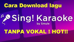 Cara download lagu versi karaoke tanpa vokal dari aplikasi Sing Smule Android  - Durasi: 6:38. 