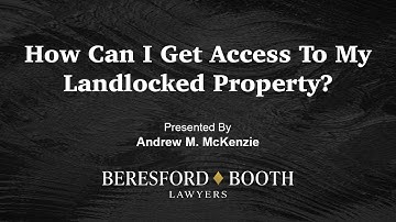 How Can I Get Access To My Landlocked Property?