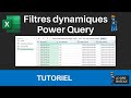 Le plein potentiel des FILTRES DYNAMIQUES dans POWER QUERY