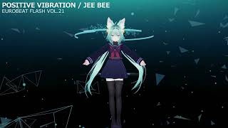 POSITIVE VIBRATION / JEE BEE