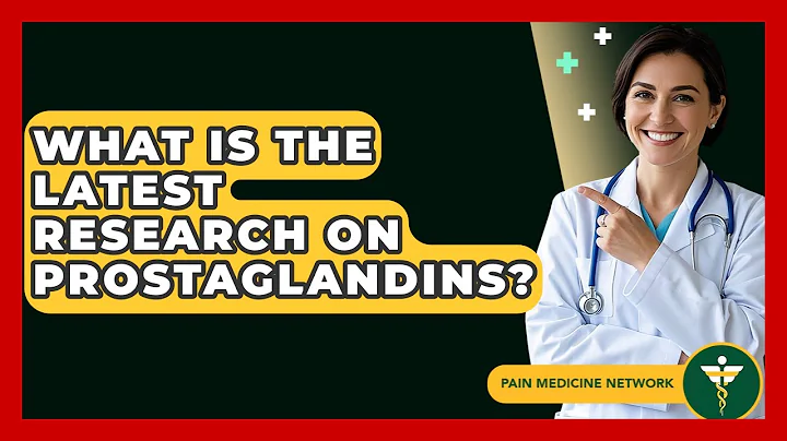 What Is The Latest Research On Prostaglandins? - Pain Medicine Network