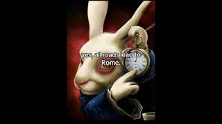 Download Lagu All Roads Lead to Rome | White Rabbit Meme MP3