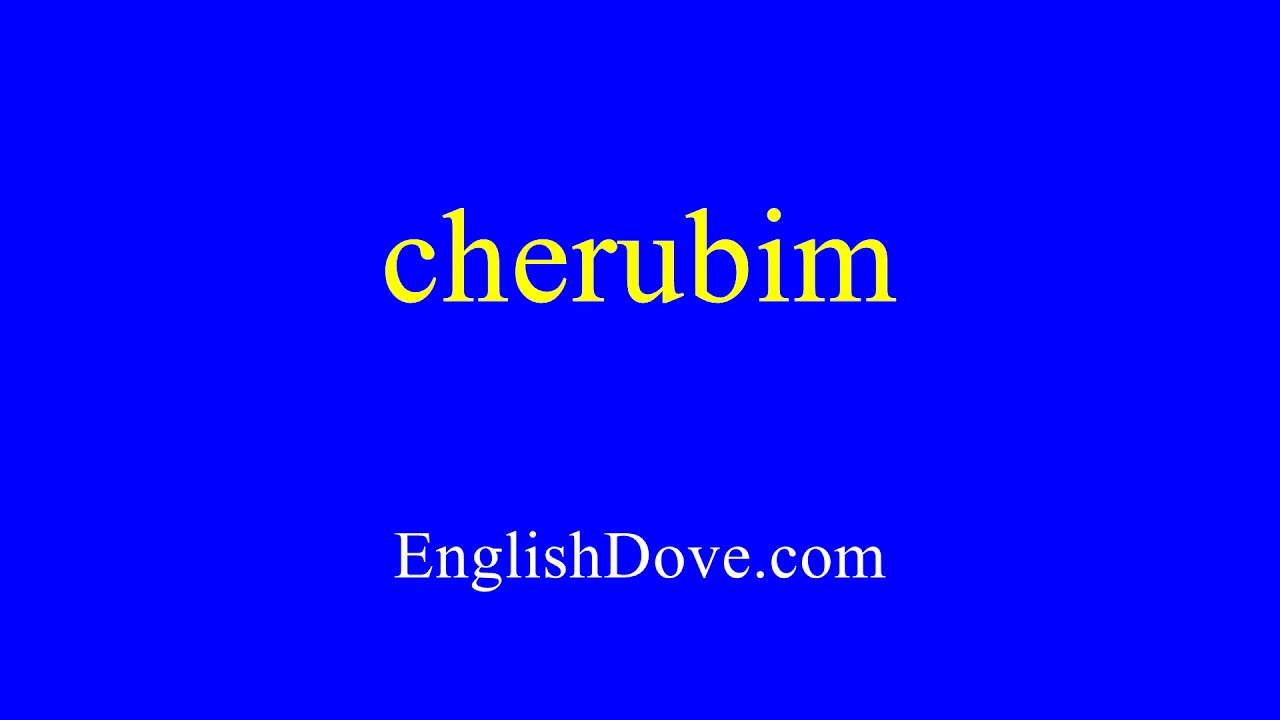 How to pronounce cherubim in American English
