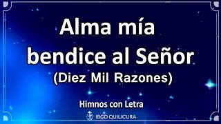 Video voorbeeld van "Alma mía bendice al Señor - (Himno con letra)"