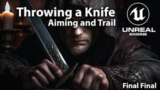 Unreal Engine 5 Tutorial - Throwing Knife Part 3: Aim and Trail