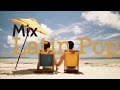 Mix Latin Pop [Tu Tienes La Razón]