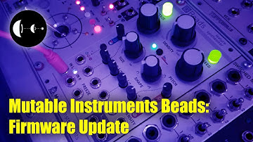 Mutable Instruments Beads: Firmware Update