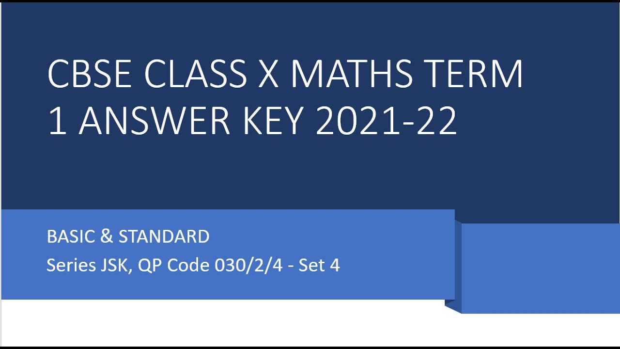 CBSE CLASS X MATHS TERM 1 ANSWER KEY 2021-22
