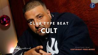 Cult | Club Type Beat [Copyright Free Music]