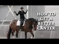 HOW TO GET A BETTER CANTER - Dressage Mastery TV Episode 124