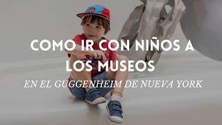 How to take kids to museums | At the Guggenheim in New York. Carol Bove and Yayoi Kusama