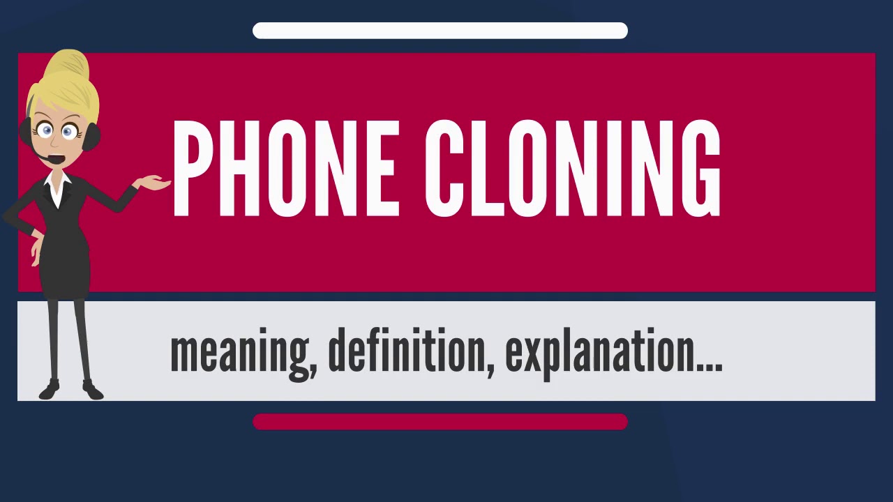 What Is PHONE CLONING YouTube