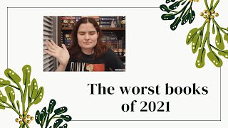 Worst Books of 2021/ I want my time back