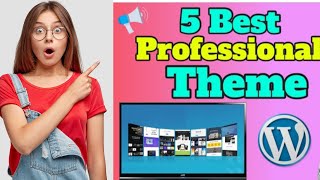 Top 5 WordPress theme in 2024| lightweight and responsive WordPress theme||