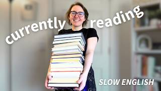 What I'm Reading Right Now | EVERY DAY SLOW ENGLISH