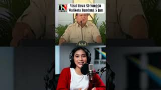 Viral Siswa Sd Nunggu Walikota Bandung 5 Jam