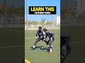 LEARN THIS… NUTMEG TURN 😎#shorts #football