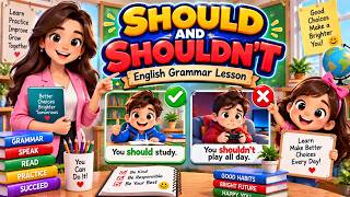 SHOULD AND SHOULDN'T | English Grammar Lesson  | ESL